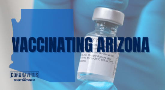 Governor Ducey Speeds up Distribution of Arizona Coronavirus Vaccines